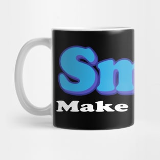 Smile For Me Make My Day Positive Vibe Mug